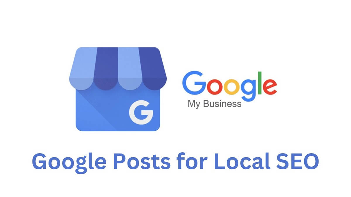 Google Posts for Local SEO